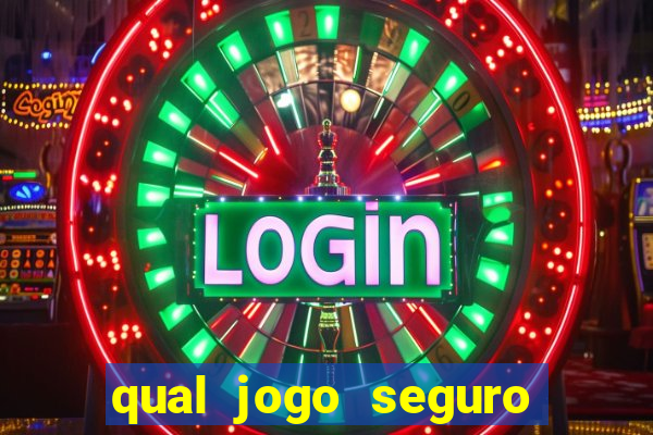 qual jogo seguro para ganhar dinheiro